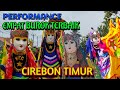 PERFORMANCE EMPAT BUROK TERBAIK CIREBON TIMUR