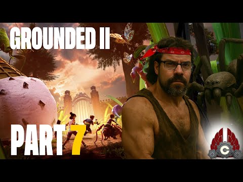 Grounded 2 | Early Access | Part 7