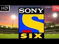 SONY SIX LIVE TV