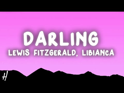 Lewis Fitzgerald & Libianca - Darling (Lyrics)