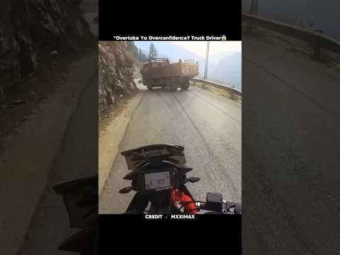 “Overtake Ya Overconfidence? Truck Driver😱