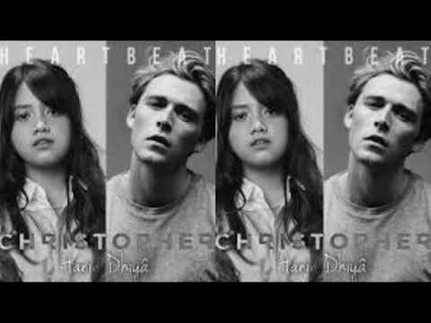Lyric Lagu Christopher x Hanin Dhiya Heartbeat