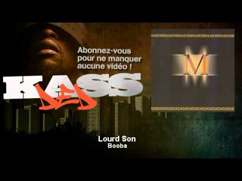 Booba - Lourd Son - Kassded