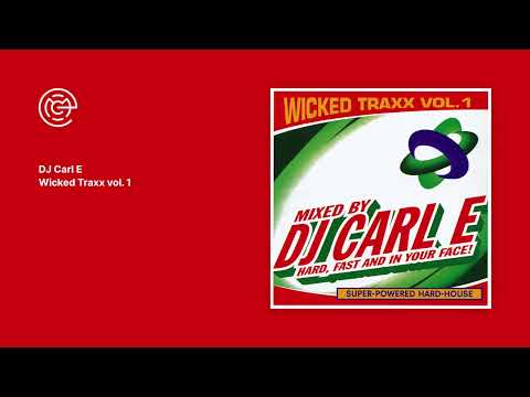 DJ Carl E - Wicked Traxx vol. 1 (2001)