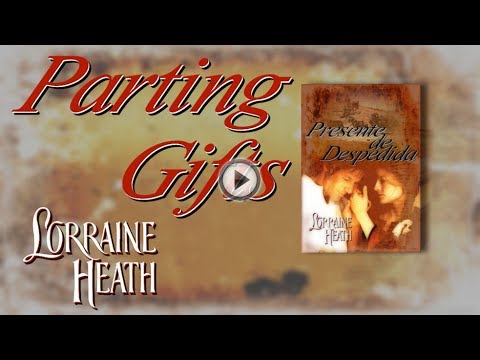 PARTING GIFTS   Lorraine Heath