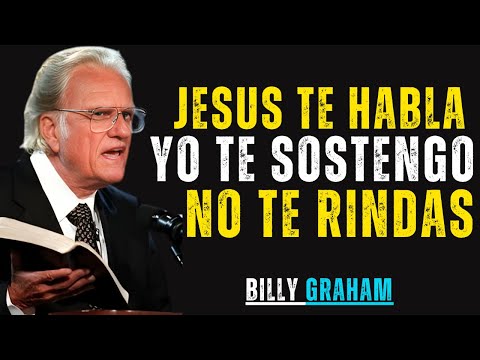 SIENTES QUE YA NO PUEDES MÁS, ¡ESCUCHA ESTE MENSAJE MEJOR DISCURSO DE MOTIVACIÓN | Billy Graham