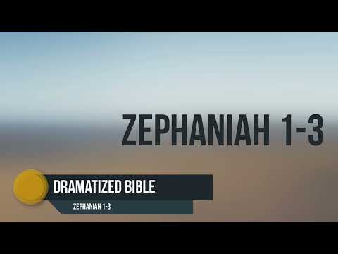 Dramatized Bible - Zephaniah 1-3