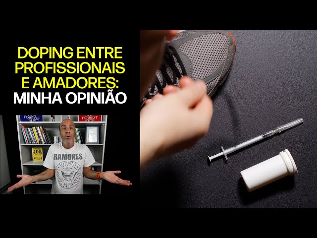 Doping no alto rendimento e amadores: minha opinião