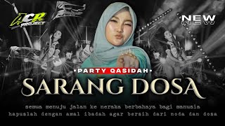 Download lagu DJ QASIDAH SARANG DOSA -- PARTY VIRAL‼️ACR PROJECT mp3