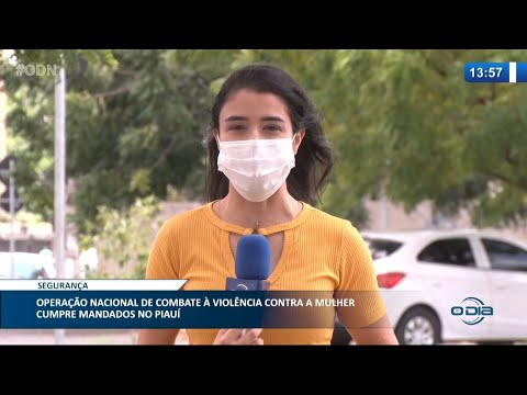 Operação nacional de combate í  violência contra a mulher cumpre mandados no Piauí 08 03 2021