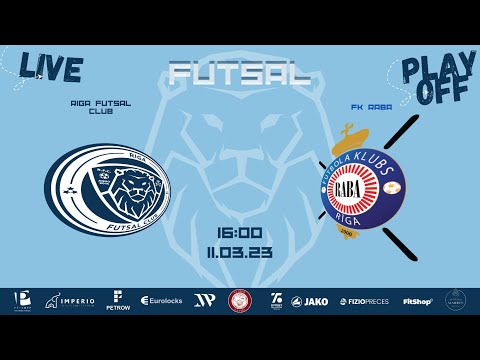 RIGA FUTSAL CLUB vs FK RABA 11.03.2023 16:00 LIVE!