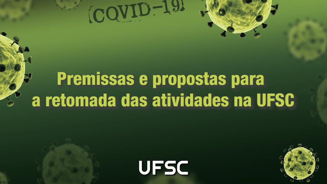 Premissas e propostas para a retomada das atividades na UFSC