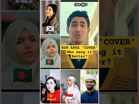 Kun Anta - Humood Alkhudher   Who sang it better cover by Nusrat Zerin, firdhuos, Hina,penhung