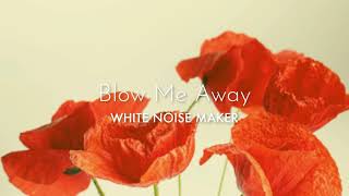 Blow Me Away Music Video