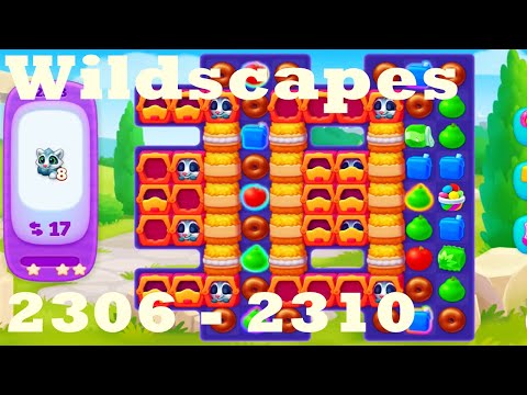 Wildscapes Level 2306 - 2310 HD Walkthrough | 3 - match game | gameplay | android | ios | pc | app
