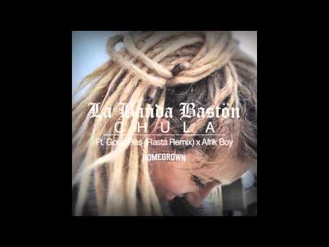 La Banda Bastön // Chula Ft. Gogo Ras (RastaRemix) x Afrik Boy