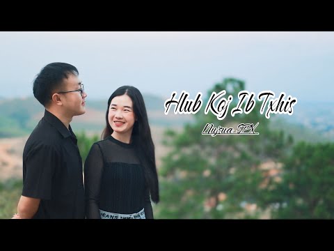 Hlub Koj Ib Txhis - Nujsua SPX [ Full song_MV 2025 ]