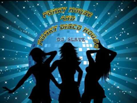 FUNKY HOUSE AND FUNKY DISCO HOUSE 🎧 SESSION 211 - 2020 🎧 ★ MASTERMIX BY DJ SLAVE