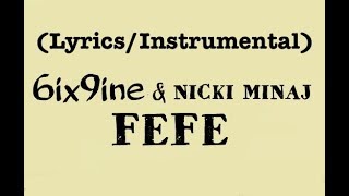6ix9ine- FEFE ft Nicki Minaj, Murda Beatz (Lyrics)
