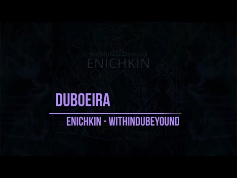 Enichkin - Duboeira