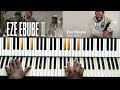 EZE EBUBE BY NEON ADEJO | PIANO TUTORIAL