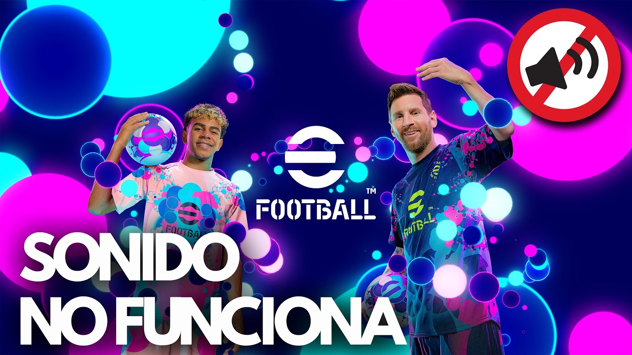 eFootball Sonido No Funciona el Sonido, Audio Cortado, Lag SOLUCIÓN✅