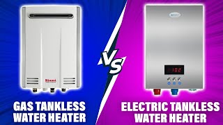 Gas vs Electric Tankless Water Heater - How Do They Compare (Which Comes Out on Top?)