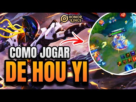 COMO JOGAR DE HOU YI IGUAL UM PRO PLAYER CHINÊS l HONOR OF KINGS