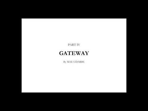 Part IV: Gateway - Mae Udarbe (Piano Score)