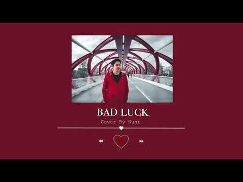 Bad Luck - Lipta feat. The Toys (cover by Nunt)