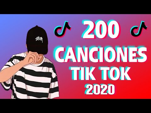 200 Mejores Canciones De TIK TOK Del 2020 🔴 (Canciones De TikTok Que No Sabías El Nombre)