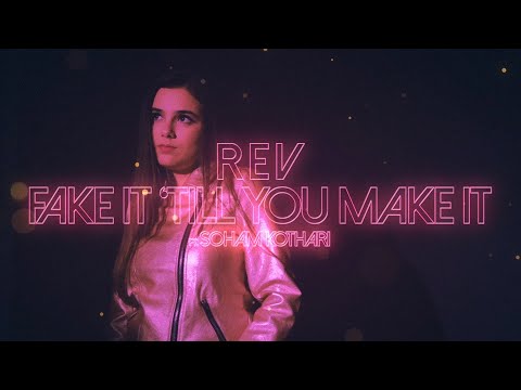 REV feat Soham Kothari | Fake It 'till You Make It (Official Music Video)
