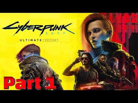 Cyberpunk 2077: Ultimate Edition Walkthrough Gameplay Part 1 Rescue (Switch 2)