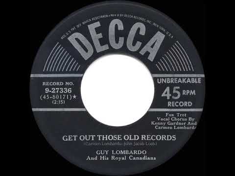 1951 HITS ARCHIVE: Get Out Those Old Records - Guy Lombardo (Kenny Gardner & Carmen Lombardo, vocal)