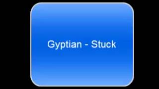 Gyptian - Stuck