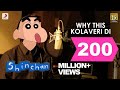 Why This Kolaveri Di Shinchan Version STG