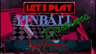 LET'S PLAY: PINBALL DREAMS - Nightmare Table / THSC.