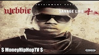 Webbie - Mine (Life Savage 4)