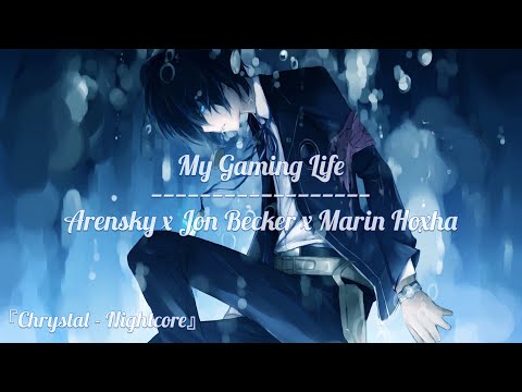 Nightcore - My Gaming Life// Arensky x Jon Becker x Marin Hoxha