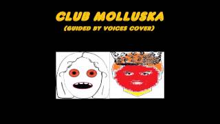 Lenny Violet - Club Molluska (Guided By Voices Cover)