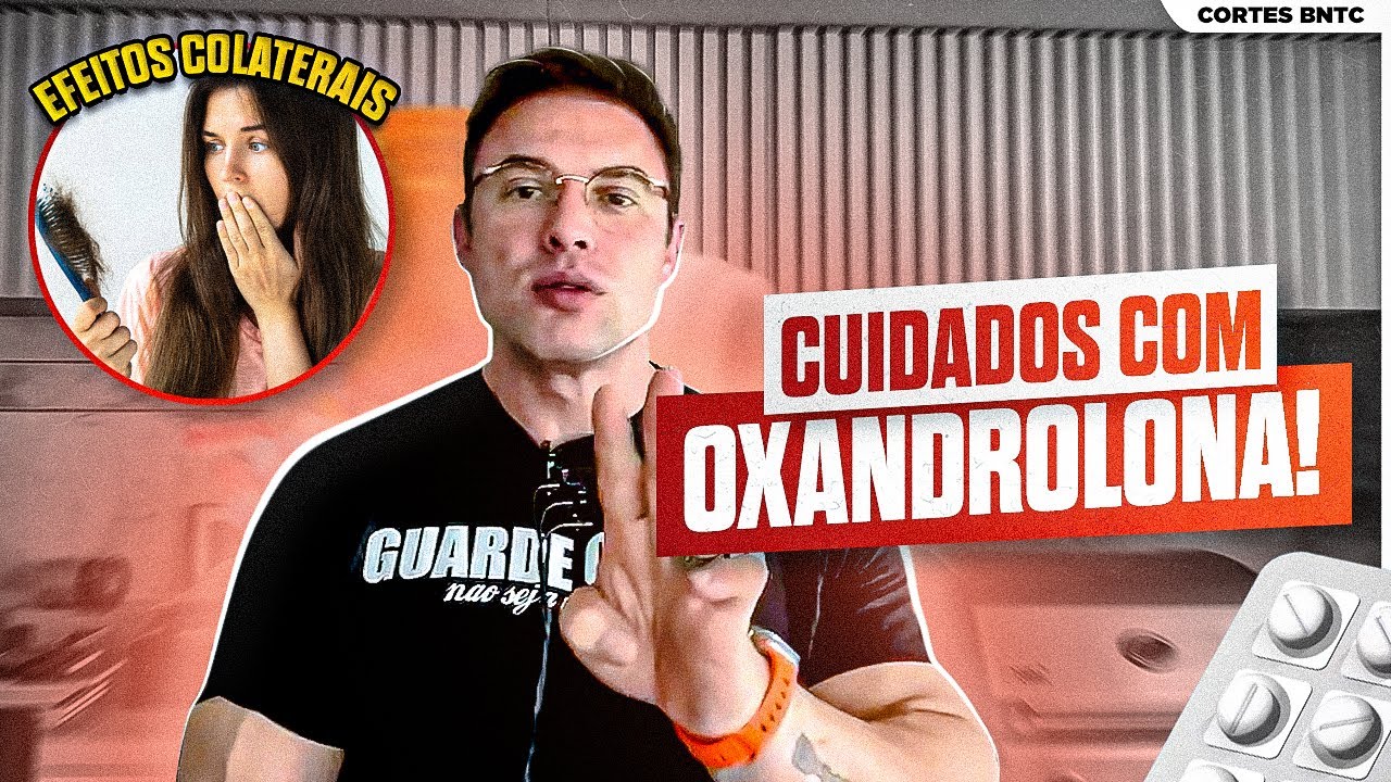 OXANDROLONA: Quais CUIDADOS TOMAR? | Muzy Explica!