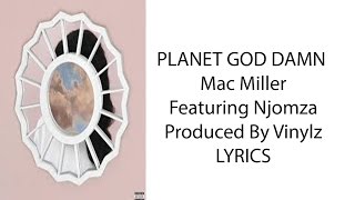Planet God Damn - Mac Miller - Lyrics