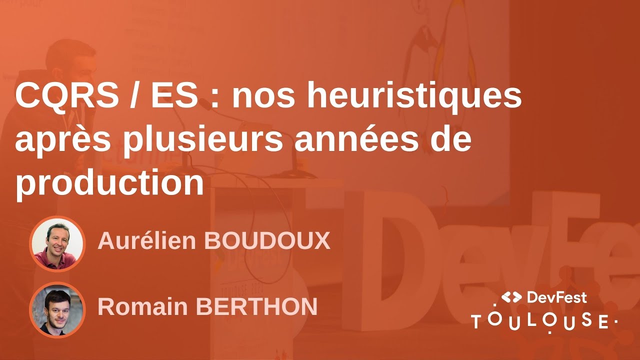CQRS / ES : nos heuristiques après plusieurs années de production