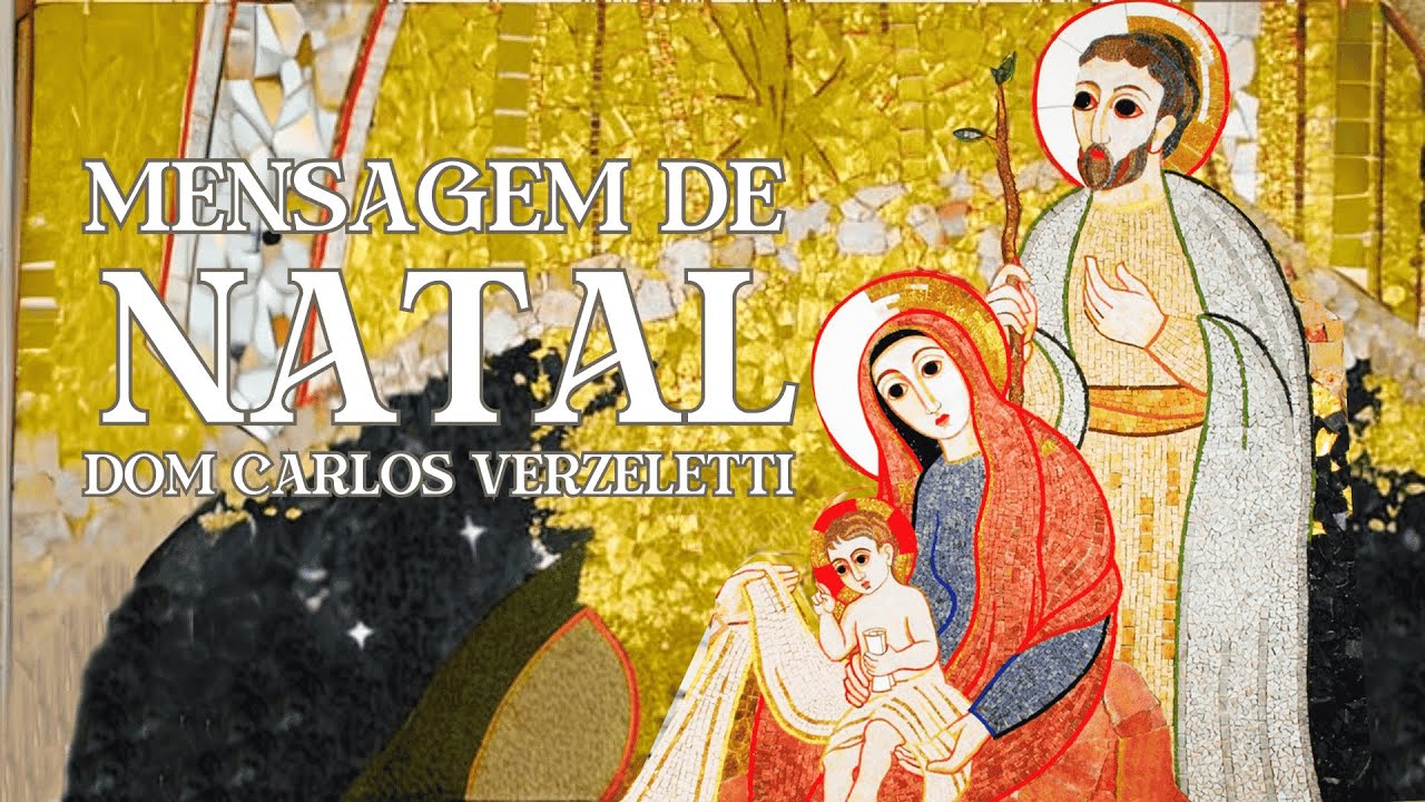 MENSAGEM DE NATAL | DOM CARLOS VERZELETTI