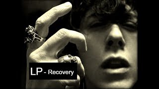 LP - Recovery [Lyric Video]