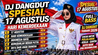 Download lagu DJ DANGDUT SPESIAL 17 AGUSTUS‼️HARI KEMERDEKAAN‼️DJ DANGDUT VIRAL‼️DJ DANGDUT FULL BASS TERBARU 2026 mp3