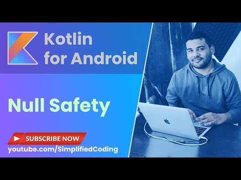 Kotlin Android Tutorial for Beginners 4 Null Safety