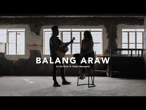 EJ De Perio | Balang Araw Feat. Keiko Necesario (Official Music Video)