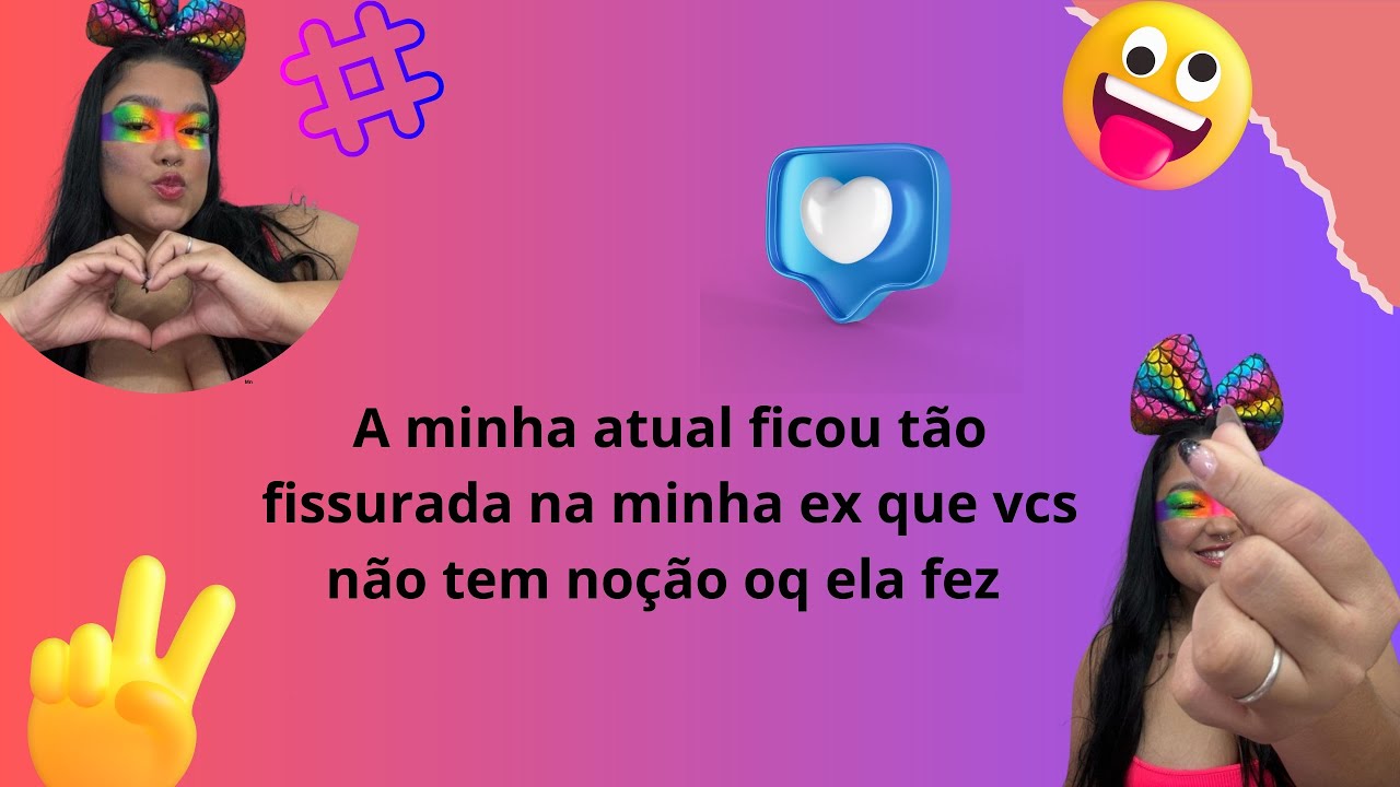 A minha atual ficou tão fissurada na minha ex que vcs não tem noção oq ela fez #fofocastv #fy