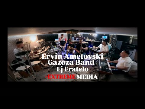 Ervin Ametovski & Gazoza Band - EJ FRATELO ( Official Video 6k 2025 ) Extreme Media